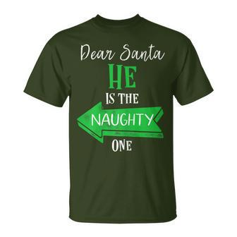Matching Christmas Outfit For Couples He's The Naughty One T-Shirt - Monsterry