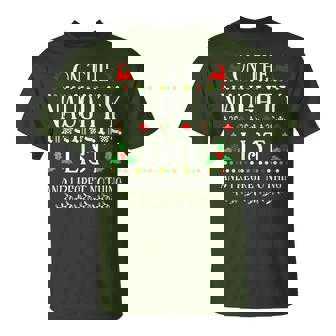 On The Naughty List And I Regret Nothing Christmas T-Shirt - Seseable