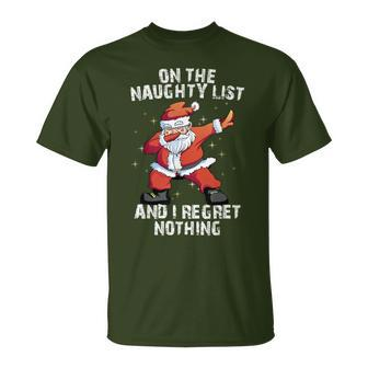 On The Naughty List And I Regret Nothing Dabbing Santa T-Shirt | Mazezy