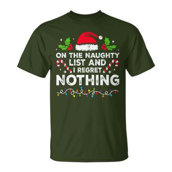 On The Naughty List And I Regret Nothing Xmas T-Shirt - Monsterry CA