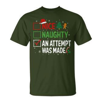 Naughty Or Nice An Attempt Was Made Christmas T-Shirt - Seseable