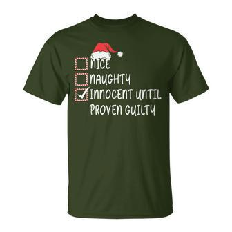 Nice Naughty Innocent Until Proven Guilty Santa Hat Xmas T-Shirt - Monsterry CA
