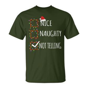 Nice Naughty Not Telling Christmas List Santa Claus T-Shirt - Monsterry