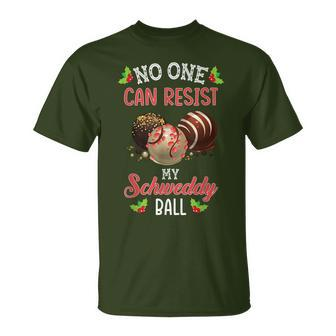 No One Can Resist My Schweddy Ball Candy Christmas T-Shirt - Monsterry DE