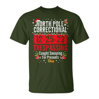 North Pole Correctional Christmas Snooping Presents T-Shirt | Mazezy