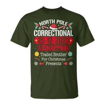 North Pole Correctional Kidnapping Traded Brother Christmas T-Shirt - Monsterry