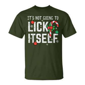 Not Going To Lick Itself Candy Cane Christmas Xmas Men T-Shirt | Mazezy