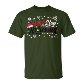 Do Not Stop Christmas Believing Santa Hat Reindeer Winter T-Shirt - Monsterry