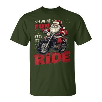 Oh What Fun It Is To Ride Biker Santa On A Motorcycle T-Shirt - Monsterry DE