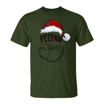 Peepaw Claus Happy New Santa Claus Christmas Man Myth Legend T-Shirt - Seseable