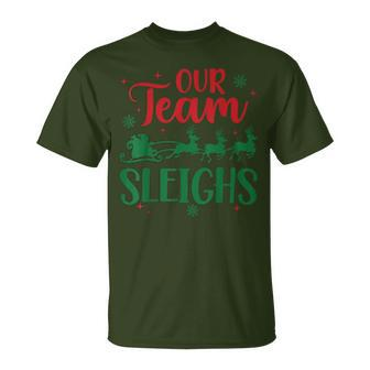 Our Team Sleighs Christmas Santa Reindeers Office Staff T-Shirt - Seseable