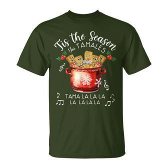 Tis The Season For Tamales Christmas Mexican Food T-Shirt - Monsterry AU