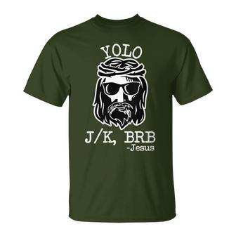 Yolo Lol Jk Brb Jesus Christmas X Mas Religious Christ T-Shirt | Seseable CA