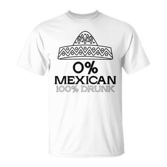 0 Mexican 100 Drunk Cinco De Mayo De Drinko T-Shirt - Monsterry CA