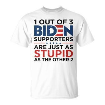 1 Out Of 3 Biden Supporters Are Just As Stupid As The Other T-Shirt - Monsterry