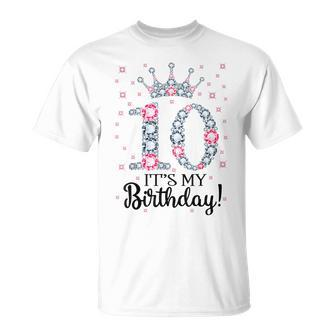 10 It's My Birthday Pink Crown Happy 10Th Birthday Girl T-Shirt - Thegiftio UK