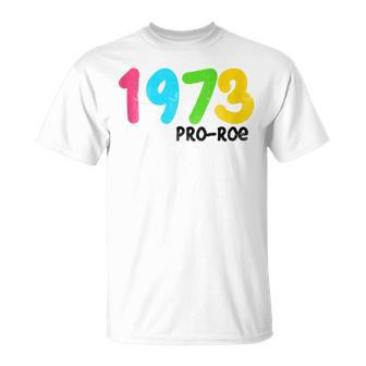 1973 Pro-Roe Protest Rights T-Shirt - Monsterry DE