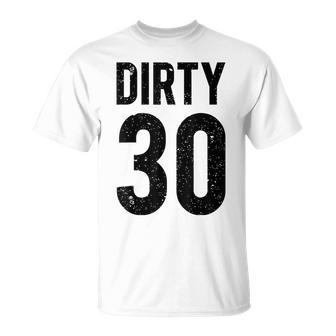 30Th Birthday 30 Years Old Vintage Dirty Retro T-Shirt - Monsterry