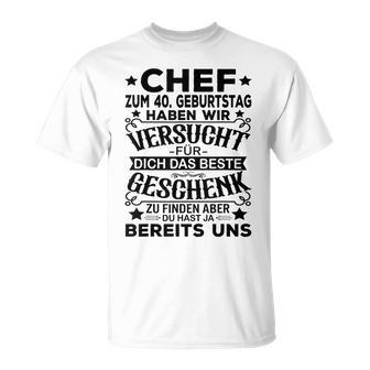 40Th Birthday Chef Für Dich Das Beste 40 Jahre Gray T-Shirt - Geschenkecke