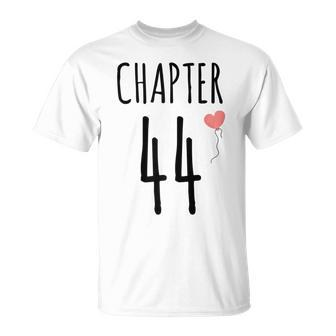 44Th Birthday Idea For Her Chapter 44 T-Shirt - Monsterry DE