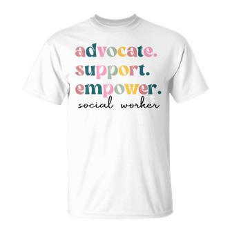 Advocate Support Empower Cute Social Worker Graduation Msw T-Shirt - Seseable