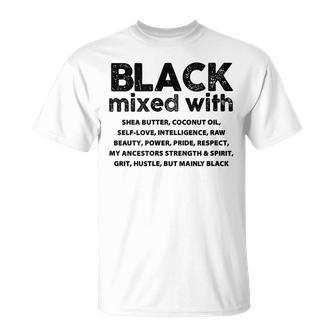African American Black Mixed With Shea Melanin T-Shirt - Monsterry