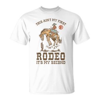 This Ain't My First Rodeo Its My 2Nd Bday Wild West Themed T-Shirt - Monsterry CA