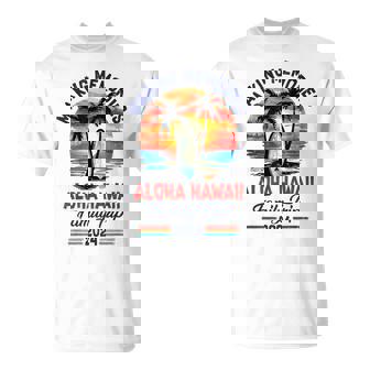 Aloha-Hawaii Family Trip 2024 Vacation Trip Making Memories T-Shirt - Seseable