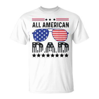 All American Dad 4Th Of July Father's Day Sunglasses Family T-Shirt - Seseable