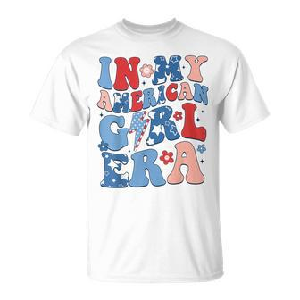 In My American Girl Era 4Th Of July Patriotic Girl T-Shirt - Monsterry UK
