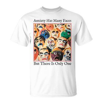 Anxiety Has Many Faces But There Is Only One T-Shirt - Monsterry