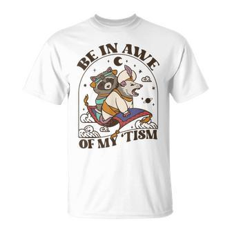 Autism Be In Awe Of My Tism Raccoon Possum T-Shirt | Mazezy UK