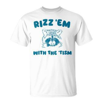 Autism Rizz Em With The Tism Meme Autistic Raccoon T-Shirt | Mazezy DE