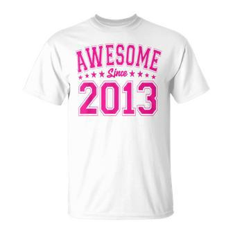 Awesome Since 2013 Birthday Awesome Vintage 2013 T-Shirt - Monsterry AU