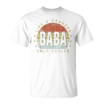 Baba Like A Grandpa Only Cooler Baba Vintage Style T-Shirt - Monsterry UK