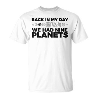 Back In My Day We Had Nine Planets Science Humor T-Shirt - Seseable