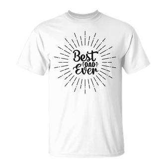 Best Dad Ever Father's Day For Husband Dad Grandpa T-Shirt - Thegiftio UK