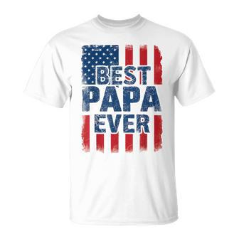 Best Papa Ever Us American Flag For Father's Day Men T-Shirt - Seseable