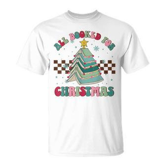 All Booked For Christmas Tree Book Bookish Christmas T-Shirt - Seseable
