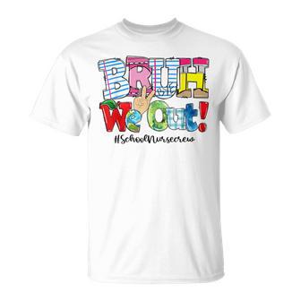 Bruh We Out Pencil Summer School Nurse Crew Happy Last Day T-Shirt - Monsterry AU