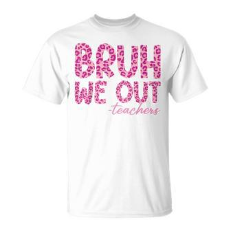 Bruh We Out Teachers Last Day Of School 2024 End Of School T-Shirt - Seseable