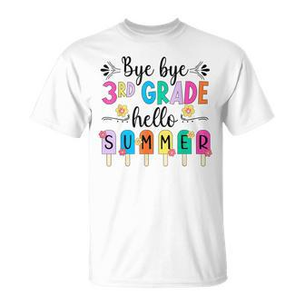 Bye 3Rd Grade Last Day Of School Last Day Of 3Rd Grade T-Shirt - Monsterry AU