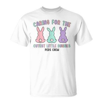Caring For The Cutest Little Bunnies Peds Crew Easter Nurse T-Shirt | Mazezy