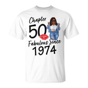 Chapter 50 Fabulous Since 1974 50Th Birthday Black Girl T-Shirt - Monsterry