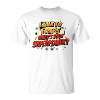 Chicken Dad Mom Talk Superpower Fox T-Shirt - Monsterry UK