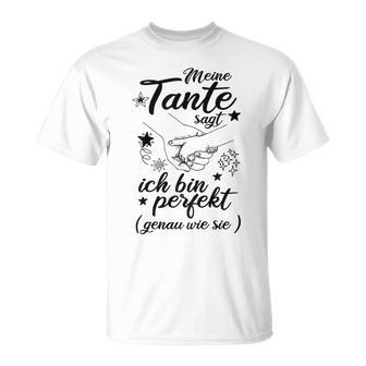 Children's Meine Tante Sagt Ich Bin Perfekt Von Tante Für Niche T-Shirt - Seseable