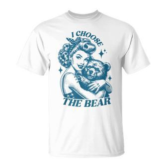 I Choose The Bear Motivational Team Bear Woods Girls Women T-Shirt - Monsterry DE