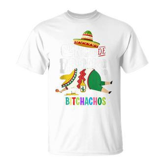 Cinco De Drinko Bitchachos Cinco De Mayo Bitchachos T-Shirt - Monsterry AU