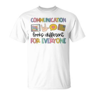 Communication Looks Different For Everyone Speech Therapy St T-Shirt - Monsterry AU