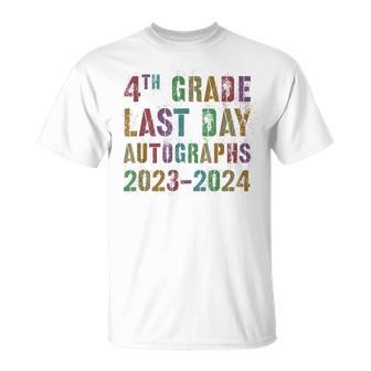 Cool Fourth Grade Autographs 2024 Last Day Signing Sign My T-Shirt - Monsterry CA